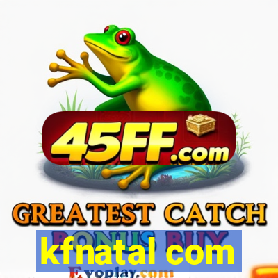 kfnatal com